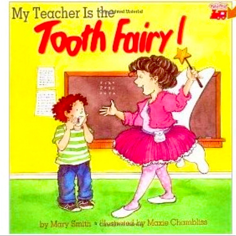 🌻4/$20 My Teacher Is The Tooth Fairy book By Mary Smith